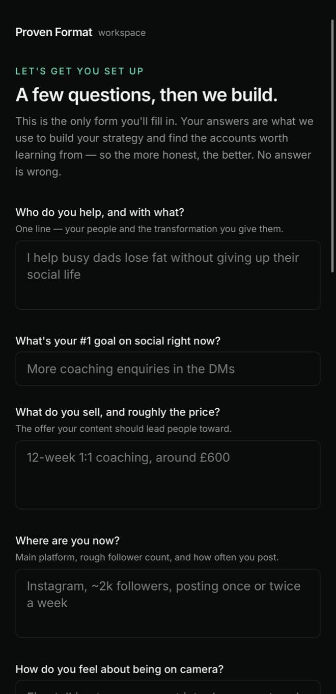 Proven Format setup screen: a short intake form asking who you help, your goal on social, what you sell and where you are now