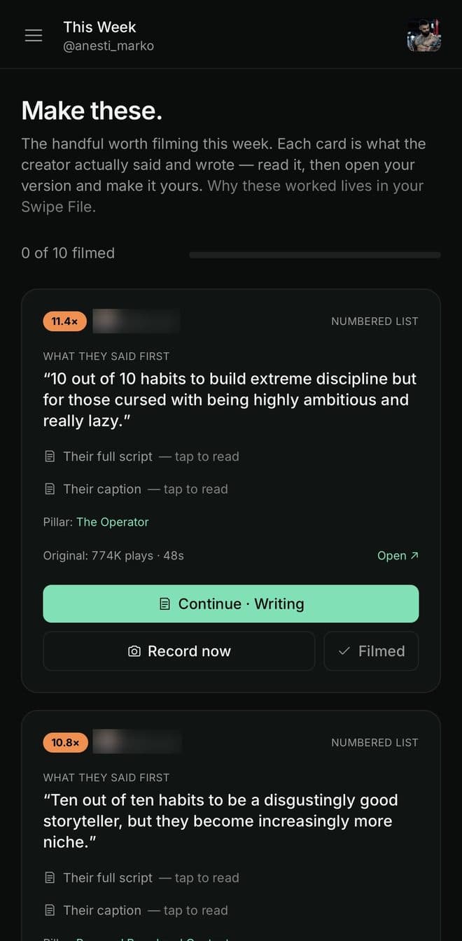 Proven Format This Week screen: outlier reels with the creator's opening line, a filmed-progress counter, and buttons to continue writing or start recording